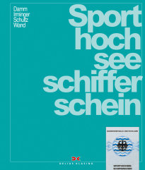 Sporthochseeschifferschein - Kumm Werner, Hans-Dieter Luebbers, Harald Schultz